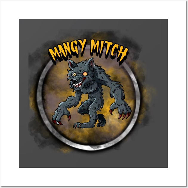 Mangy Mitch Wall Art by CTJFDesigns